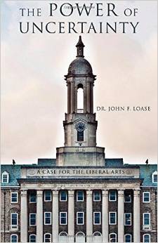 The Power of Uncertainty: A Case for the Liberal Arts (Paperback)
