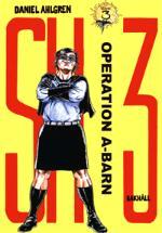 Operation A -barn (SH3, #3)