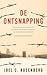 De ontsnapping by Joel C. Rosenberg