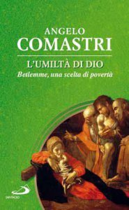 L'umiltà di Dio. Betlemme - Una scelta di povertà (Paperback)