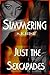 Simmering: Just the Sexcapades (Simmering, #1.5)