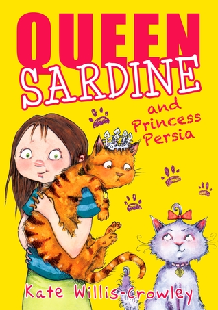 Queen Sardine and Princess Persia (Queen Sardine, #2)