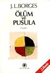 Ölüm ve Pusula by Jorge Luis Borges