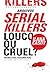 Louco ou cruel?