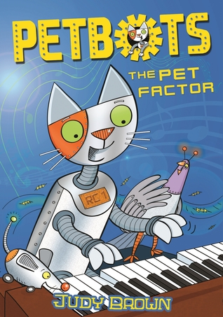 The Pet Factor (Petbots #3)