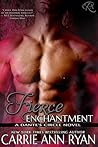 Fierce Enchantment by Carrie Ann Ryan