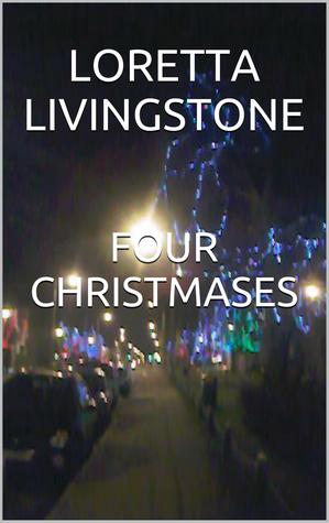 Four Christmases (Kindle Edition)