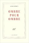 Ombre pour ombre Ombre pour ombre