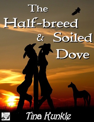 The Half-breed & Soiled Dove