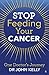 Stop Feeding Your Cancer by John Kelly