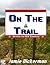 On the Trail