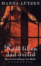 Rødt til en død årstid: Horrorfortællinger fra Holte (Paperback)