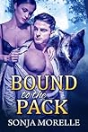 Bound to the Pack by Sonja Morelle