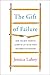 The Gift of Failure by Jessica Lahey