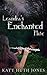Leandra's Enchanted Flute by Katy Huth Jones
