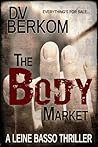 The Body Market by D.V. Berkom