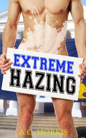 Extreme Hazing (Kindle Edition)