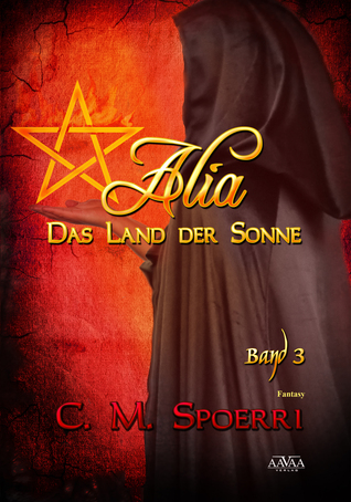 Das Land der Sonne (Alia #3)