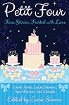 Petit Four by Cindy Arora