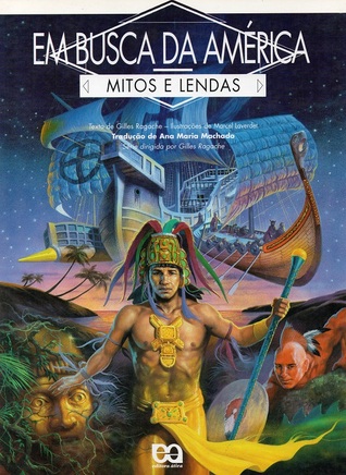 Em Busca da América - Mitos e Lendas