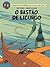 O Bastão de Licurgo (As Aventuras de Blake e Mortimer, #23)