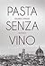 Pasta senza vino