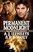 Permanent Moonlight (Rough ...