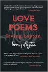 The Love Poems by Irving Layton The Love Poems by Irving Layton