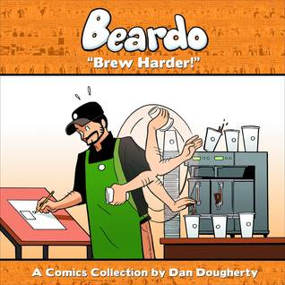 Brew Harder! (Beardo #2)