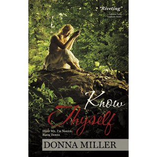 Know Thyself: Help Me I'm Naked Book Three