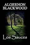 Los sauces by Algernon Blackwood Los sauces by Algernon Blackwood