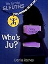 Who's Ju? by Dania Ramos