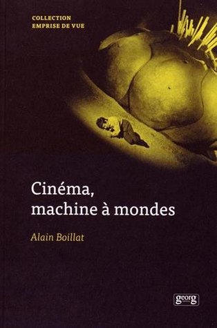 Cinéma, machine à mondes