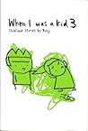 When I Was a Kid 3 by Boey