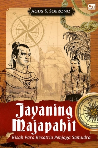 Jayaning Majapahit: Kisah Para Kesatria Penjaga Samudra