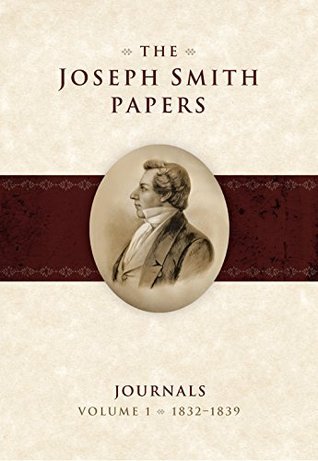 1832-1839 (The Joseph Smith Papers: Journals, vol. 1)