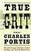 True Grit by Charles Portis