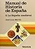 Manual de historia de España #2: La España medieval