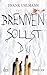 Brennen sollst du