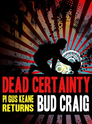 Dead Certainty (Gus Keane, #2)