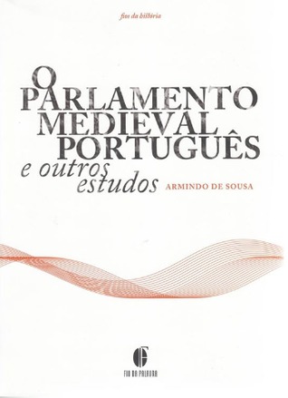 O Parlamento Medieval Português e outros estudos