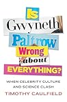 Is Gwyneth Paltro...