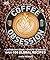 Coffee Obsession: More Than...
