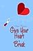 Give Your Heart a Break