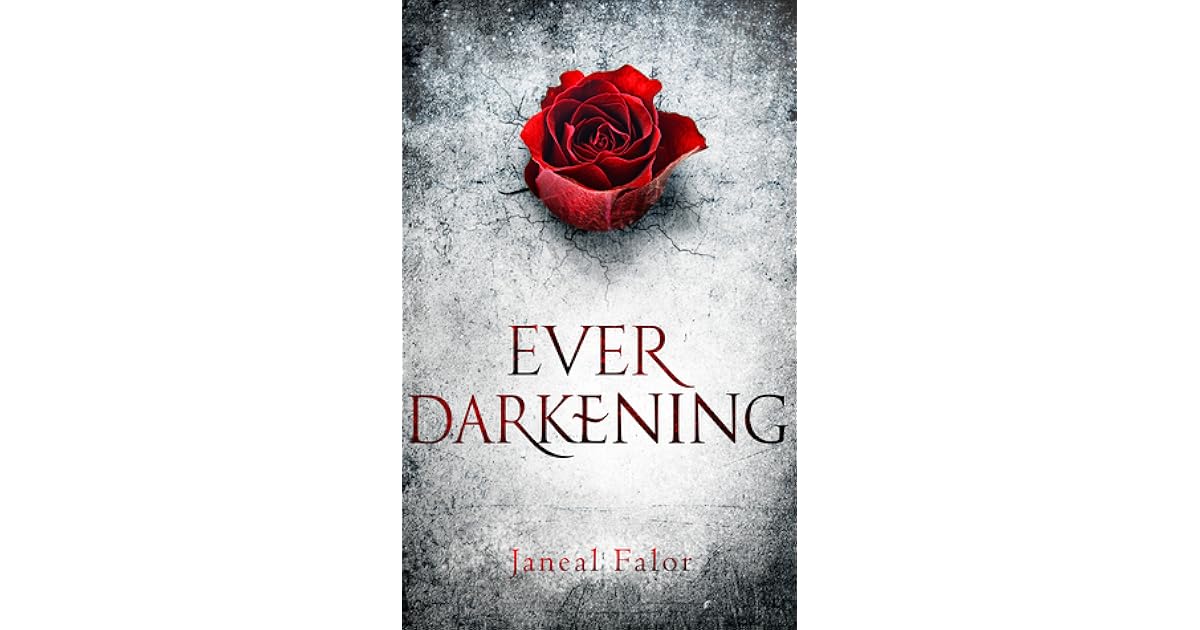 Ever Darkening (Darkening Light #1) by Janeal Falor