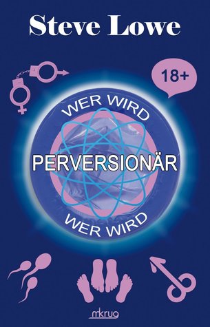 Wer wird Perversionär