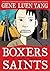Boxers & Saints by Gene Luen Yang Boxers & Saints by Gene Luen Yang