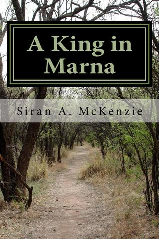 A King in Marna (The Song of The Bitter Earth, #1)