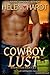 Cowboy Lust (Bakersville Saga #3-4)