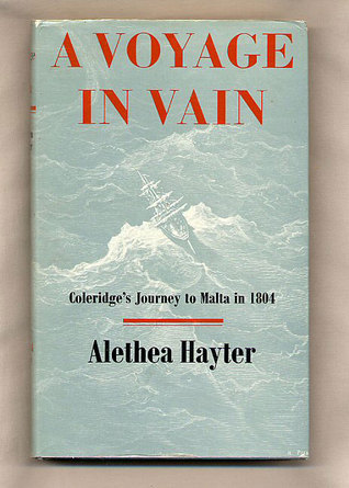 A Voyage in Vain: Coleridge's Journey to Malta in 1804
